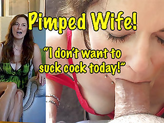 Pimped Wife!